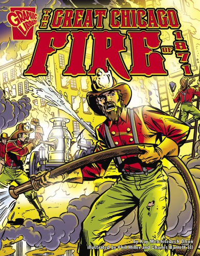 The Great Chicago Fire Of 1871 Kay Melchisedech Olson