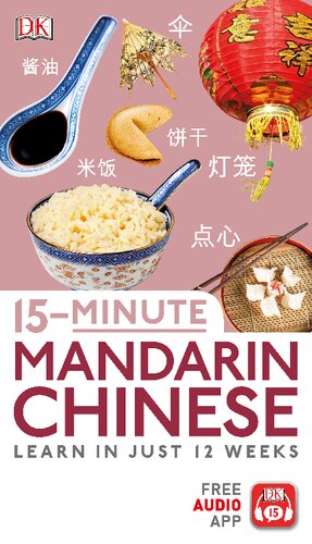 15 Minute Mandarin Chinese Learn In Just 12 Weeks 2nd Edition Dorling Kindersley Publishing Staff