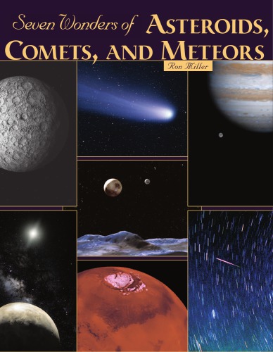 Seven Wonders Of Asteroids Comets And Meteors Miller Ron