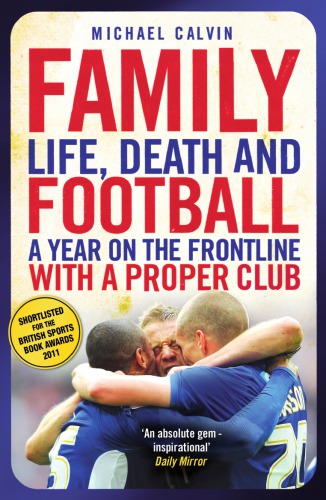 Family Life Death And Football A Year On The Frontline With A Proper Club Millwall Football Clubcalvin