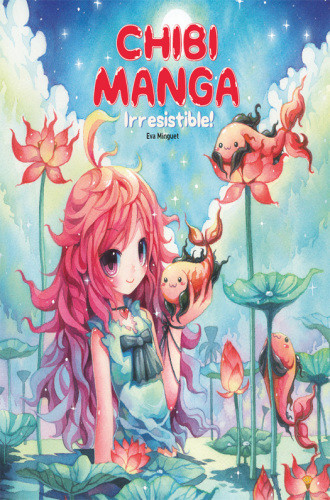 Chibi Manga Irresistible Eva Minguet