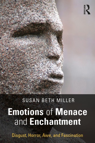 Emotions Of Menace And Enchantment Disgust Horror Awe And Fascination Miller