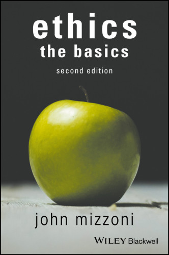 Ethics The Basics 2nd Edition Mizzoni John