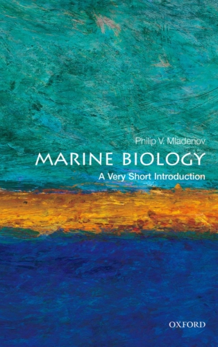 Marine Biology A Very Short Introduction Mladenov Philip V