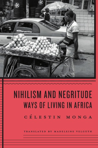 Nihilism And Negritude Monga Clestinvelguth Madeleine