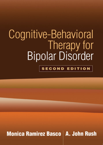 Cognitivebehavioral Therapy For Bipolar Disorder 2nd Edition Monica Ramirez Bascoa John Rush