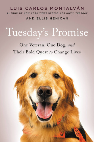 Tuesdays Promise First Trade Paperback Edition Luis Carlos Montalvan