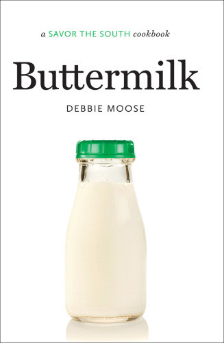 Buttermilk A Savor The South Cookbook Moose Debbie
