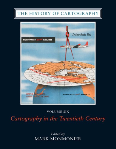 The History Of Cartography 6 Cartography In The Twentieth Century Ed By Mark Monmonier 2 Monmonier