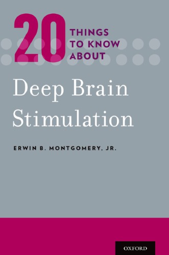 20 Things To Know About Deep Brain Stimulation Erwin B Montgomery Jr