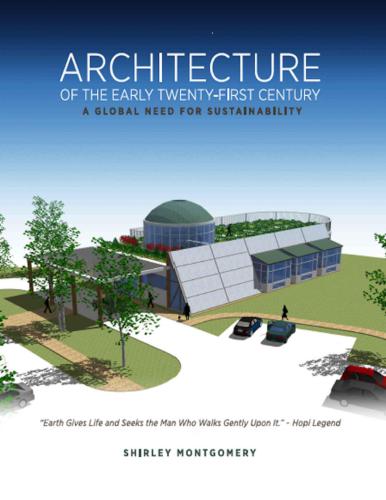 Architecture Of The Early Twentyfirst Century A Global Need For Sustainability Montgomery