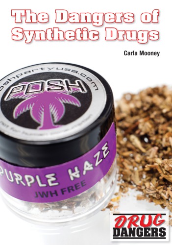 The Dangers Of Synthetic Drugs Mooney Carla