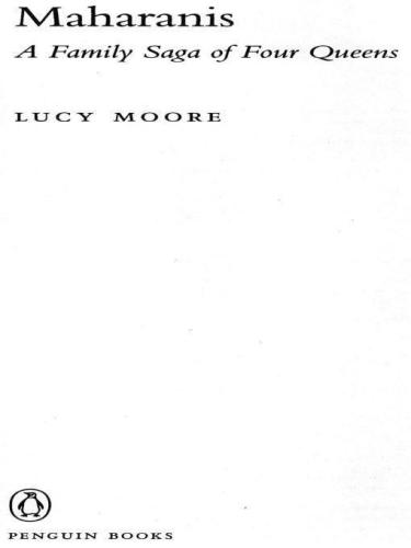 Maharanis A Family Saga Of Four Queens Moore Lucy