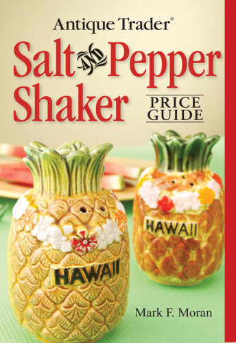 Antique Trader Salt And Pepper Shaker Price Guide Mark F Moran