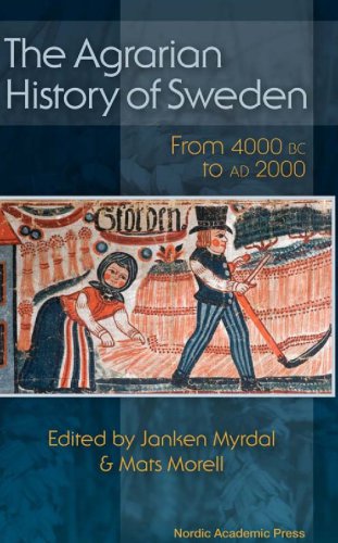 The Agrarian History Of Sweden 4000 Bc To Ad 2000 Morell Matsmyrdal