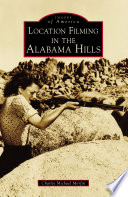 Location Filming In The Alabama Hills Charles Michael Morfin