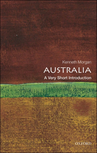 Australia A Very Short Introduction Kenneth Morgan