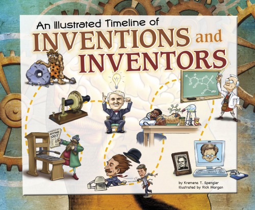 An Illustrated Timeline Of Inventions And Inventors Kremena Spengler
