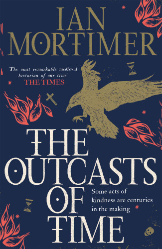 The Outcasts Of Time Ian Mortimer