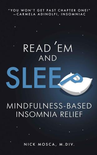Readem And Sleep Mindfulnessbased Insomnia Relief Mosca Nick