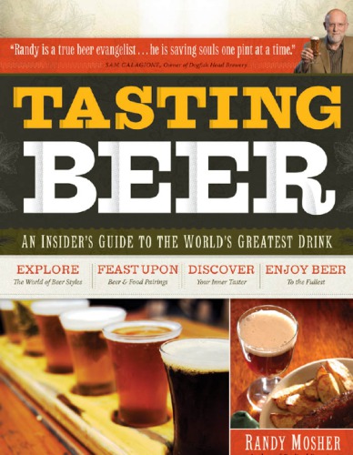 Tasting Beer An Insiders Guide To The Worlds Greatest Drink Mosher