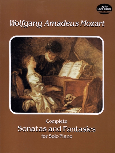 Complete Sonatas And Fantasies For Solo Piano Wolfgang Amadeus Mozart