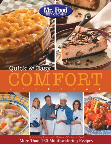 Mr Food Quick Easy Comfort Cookbook More Than 150 Mouthwatering Recipes First Edition Mr Food Test Kitchen