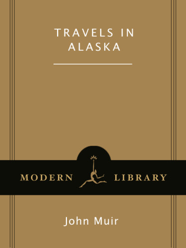 Travels In Alaska Modern Library Pbk Ed Muir John