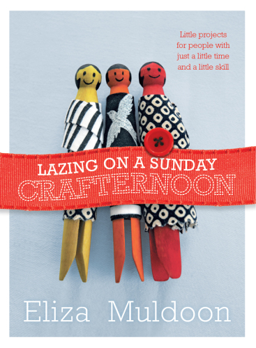 Lazing On A Sunday Crafternoon Eliza Muldoon