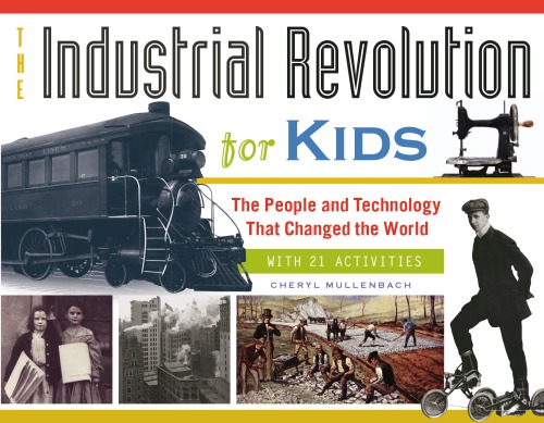 The Industrial Revolution Mullenbach Cheryl