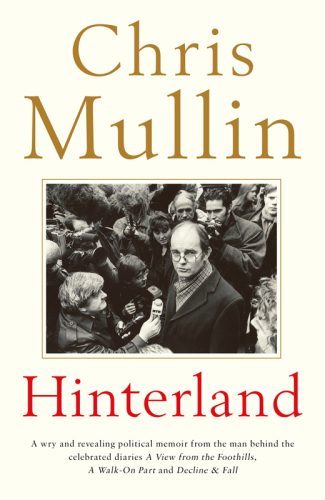 Hinterland A Memoir Mullin Chris
