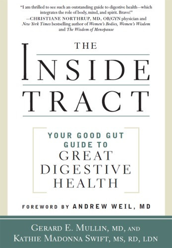The Inside Tract Your Good Gut Guide To Great Digestive Health Mullin
