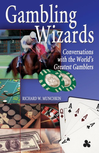 Gambling Wizards Conversations With The Worlds Greatest Gamblers Munchkin