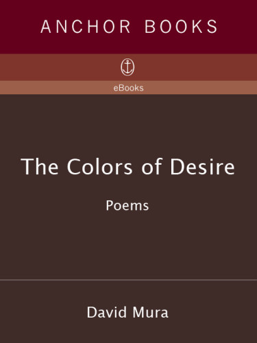The Colors Of Desire Poems Mura David