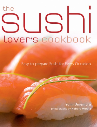 The Sushi Lovers Cookbook Yumi Umemura