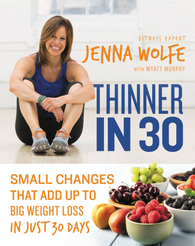 Thinner In 30 First Edition Jenna Wolfe