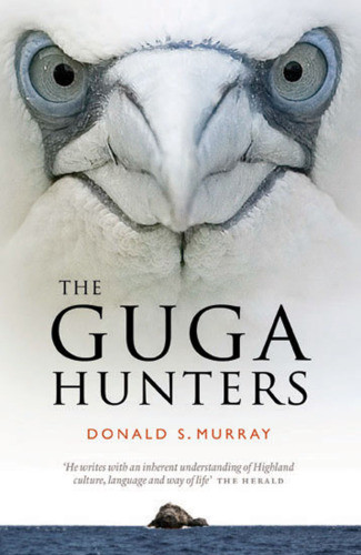 The Guga Hunters Donald S Murray