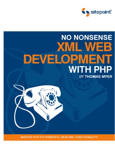 No Nonsense Xml Web Development With Php Myer Thomas