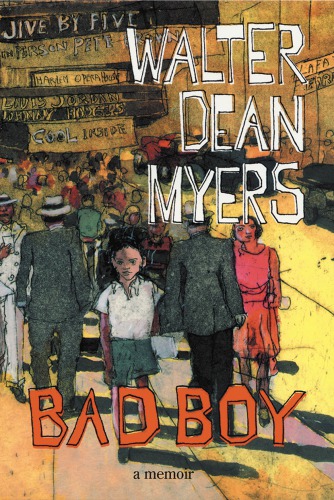 Bad Boy A Memoir Myers Walter Dean