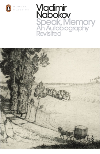 Speak Memory An Autobiography Revisited Nabokov Vladimir Vladimirovich
