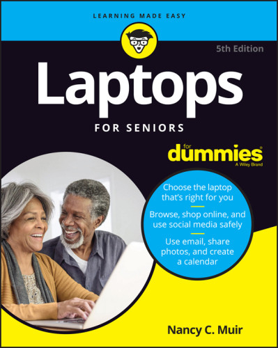Laptops For Seniors For Dummies 5th Edition Nancy C Muir