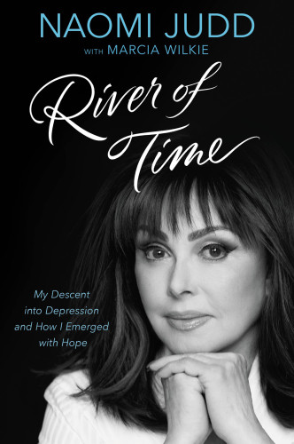 River Of Time First Trade Paperback Edition Naomi Judd