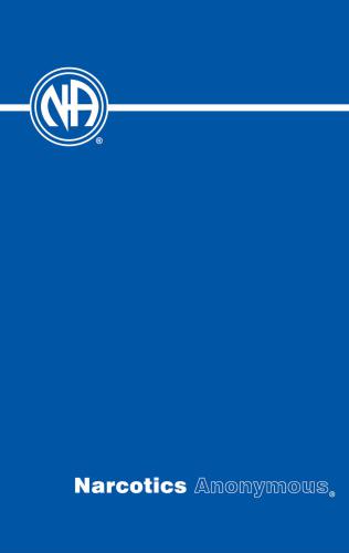 Narcotics Anonymous Sixth Edition Narcotics Anonymous Fellowship