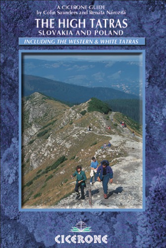 The High Tatras Slovakia And Poland Including The Western Tatras And White Tatras 3rd Ed Nározná