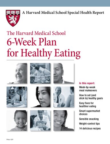 The Harvard Medical School 6week Plan For Healthy Eating 3rd Edition Teresa Fung Kathy Mcmanus Courtney Humphries