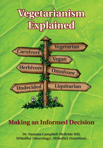 Vegetarianism Explained Making An Informed Decision Natasha Campbellmcbride