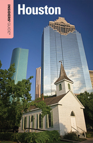 Insiders Guide To Houston 2nd Ed Nathangarner Laura