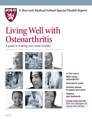 Living Well With Osteoarthritis A Guide To Keeping Your Joints Healthy 1st Edition Robert H Shmerling
