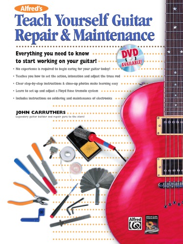 Teach Yourself Guitar Repair Maintenance Everything You Need To Know To Start Working On Your Guitar National Guitar Workshopcarruthers