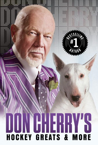 Don Cherrys Hockey Greats And More National Hockey Leaguecherry